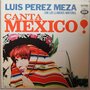 Luis Perez Meza - Canta Mexico - LP