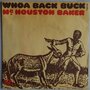 Mc Houston Baker - Whoa Back Buck - Single