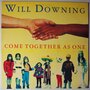 Will Downing - Come together as one - 12"