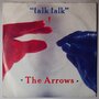 Arrows, The - Talk Talk - Single