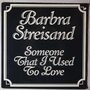 Barbra Streisand - Someone that I used to love - Single