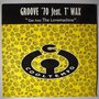 Groove '70 featuring T'Wax - Get into the lovemachine - 12"
