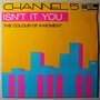 Channel 5 - Isn't it you - 12"