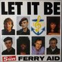 Ferry Aid - Let it be - Single