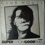 Club House - Superstition / Good Times - Single