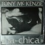 Tony Mc Kenzie - Ha~Chica - Single