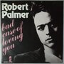 Robert Palmer - Bad case of loving you - Single
