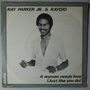 Ray Parker Jr. & The Raydio - A woman needs love - Single