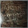 Adrian Wagner - Instincts - LP