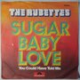 Rubettes, The - Sugar baby love - Single