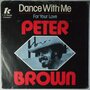 Peter Brown - Dance With Me - Single