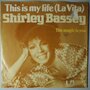 Shirley Bassey - This is my life (La vita) - Single
