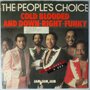 People's Choice - Cold Blooded & Down-Right-Funky - Single