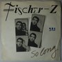 Fischer-Z - So Long - Single