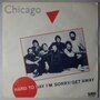 Chicago - Hard to say I'm sorry - Single
