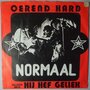 Normaal - Oerend hard - Single