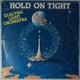 Electric Light Orchestra (ELO) - Hold on tight - Single