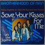 Brotherhood Of Man - Save your kisses for me - Single
