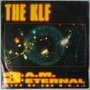 KLF, The - 3 A.M. Eternal (Live At The S.S.L.) - Single