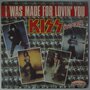 Kiss - I was made for loving you - Single