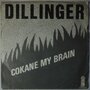 Dillinger - Cokane my brain - Single