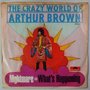 Crazy World Of Arthur Brown, The - Nightmare / What's happening - Single