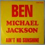 Michael Jackson - Ben / Ain't no sunshine - Single