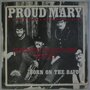 Creedence Clearwater Revival (CCR) - Proud Mary / Born on the bayou - Single