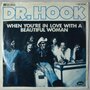 Dr. Hook - When you're in love with a beautiful woman - Single