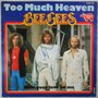 Bee Gees - Too much heaven - Single