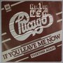 Chicago - If you leave me now - Single