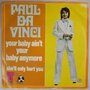 Paul Da Vinci - You're baby ain't your baby anymore - Single