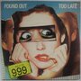 999 - Found out too late - Single
