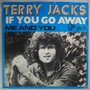 Terry Jacks - If you go away - Single