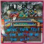 Hithouse - Move Your Feet To The Rhythm Of The Beat - Single