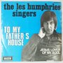Les Humphries Singers, The - To my father's house - Single