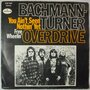 Bachmann-Turner Overdrive - You ain't seen nothin' yet - Single