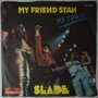 Slade - My friend stan - Single