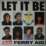 Ferry Aid - Let it be - Single