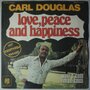 Carl Douglas - Love, peace and happiness - Single