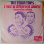 Four Tops, The - I'm In A Different World - Single