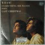 Wham! - Everything she wants / Last Christmas - Single