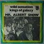 Mr. Albert Show - Wild Sensation / Kings Of Galaxy - Single